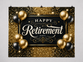 Black and Gold Retirement Party printed polyester backdrop, shown at244 x183cm with straight-cut unhemmed edges and wall clips. Flat printed scenery; accessories not included.